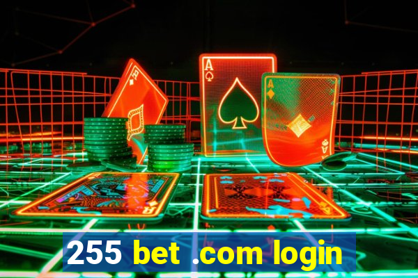 255 bet .com login